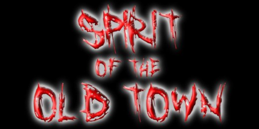 The image features the text "Spirit of the Old Town" styled with a creepy, horror-themed font in red against a black background.
