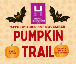 Hemel Hempstead BID's Pumpkin Trail event poster, featuring bats, pumpkins, and details about free participation and a chance to win a £50 voucher, running from 24th October to 1st November.